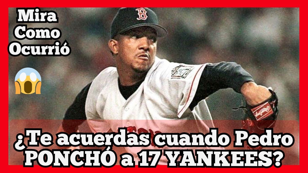 Así Fue Como PEDRO MARTÍNEZ Ponchó A 17 Bateadores De Los YANKEES