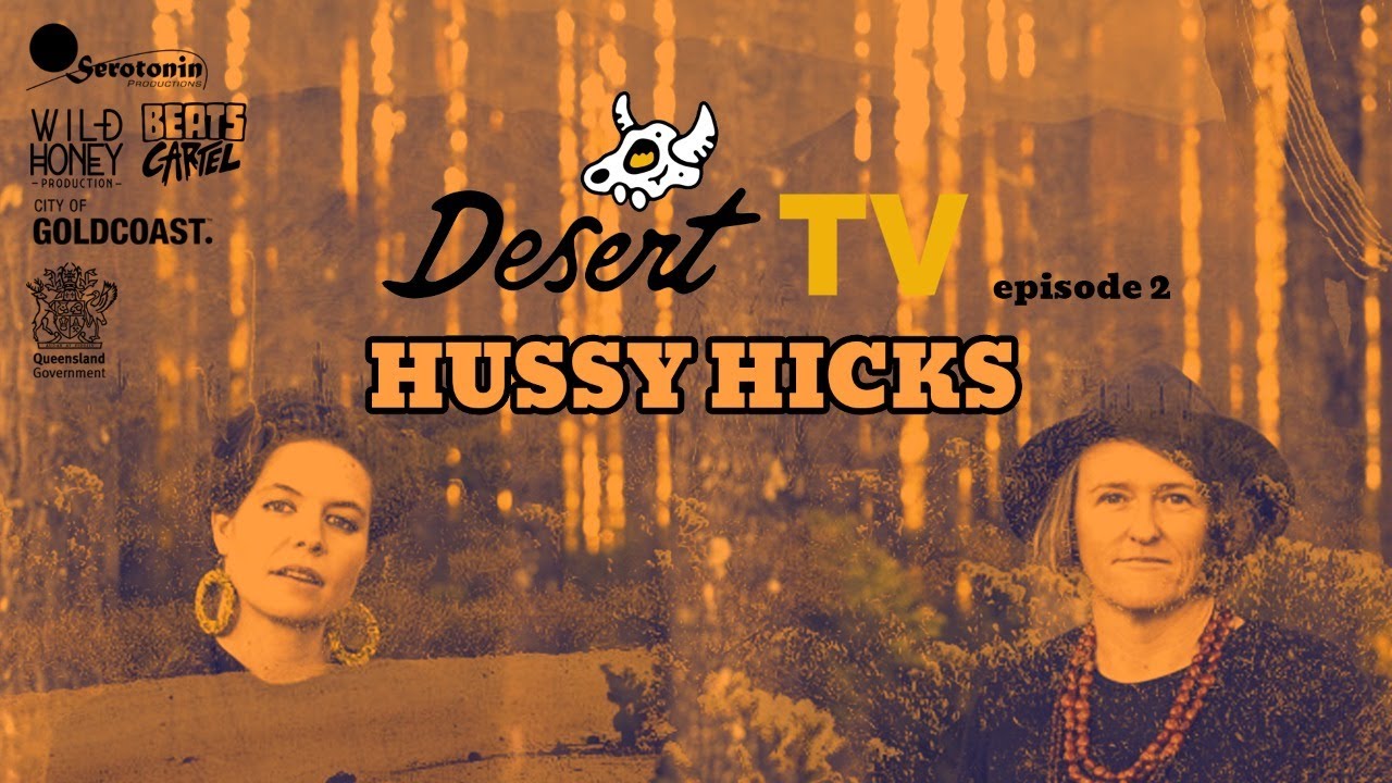 Desert TV: Hussy Hicks
