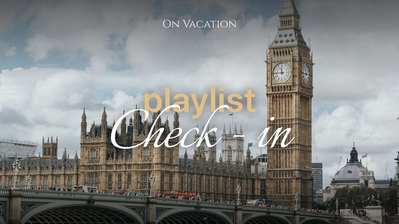 Playlist Check in | 장밋빛 조명이 비추는, 런던의 오래된 호텔 창가에서