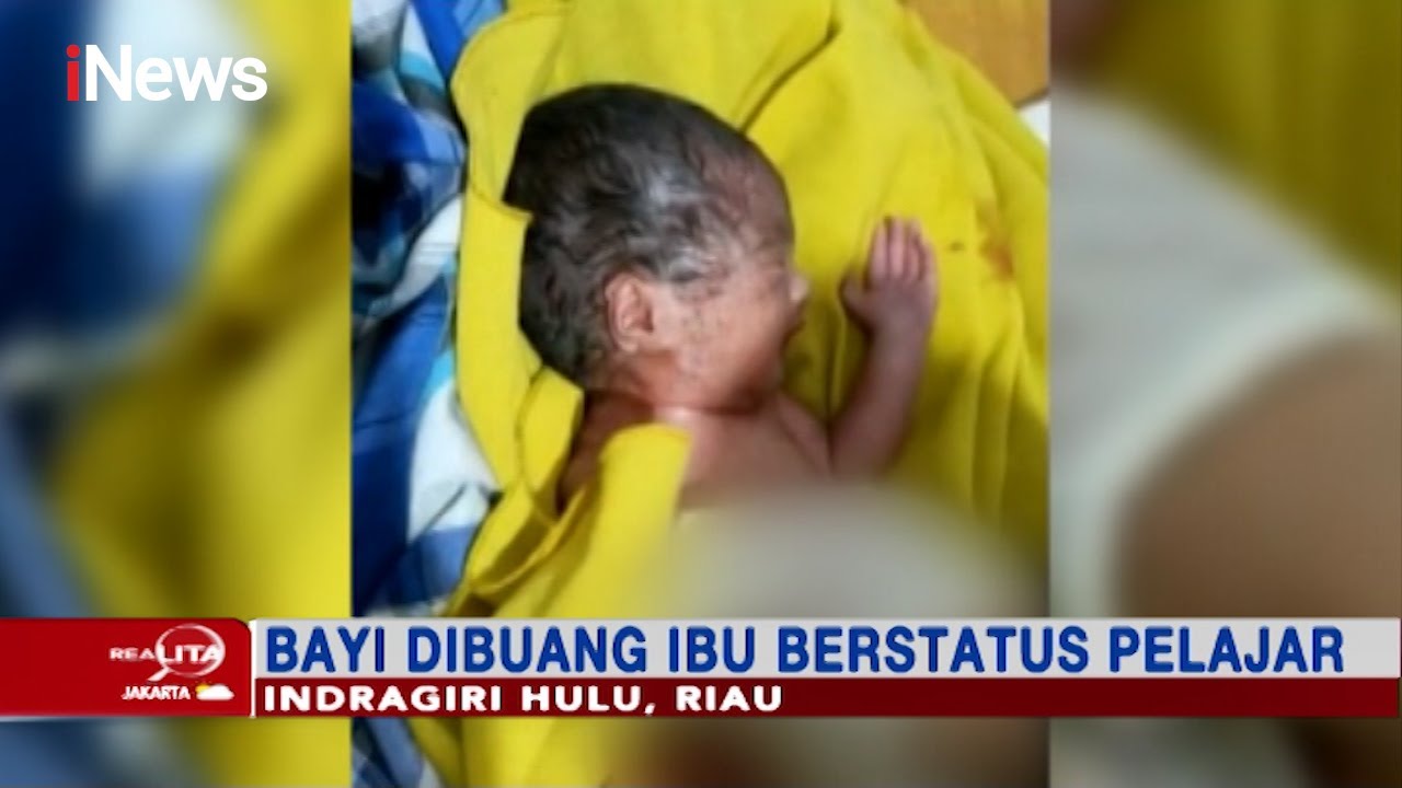 Seorang Pelajar di Riau Tega Buang Buah Hati yang Baru Dilahirkannya #Realita 07/09