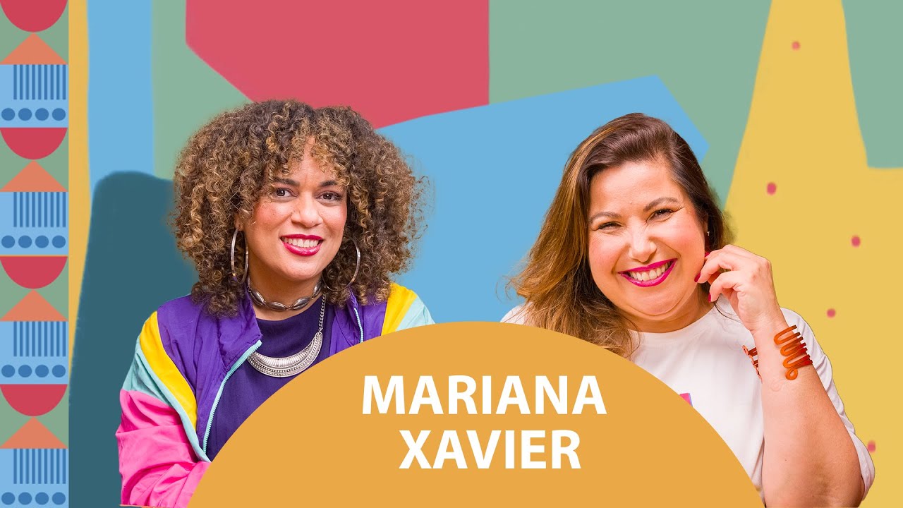 ELISAMA SANTOS RECEBE MARIANA XAVIER  | T&aacute; com tempo?