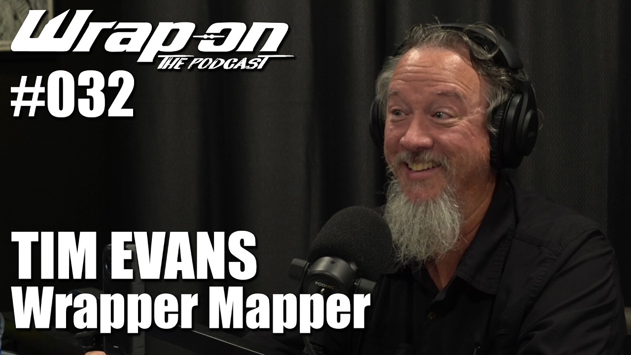 WrapOn&trade; - The Podcast /// #032 - Tim Evans (Wrapper Mapper)