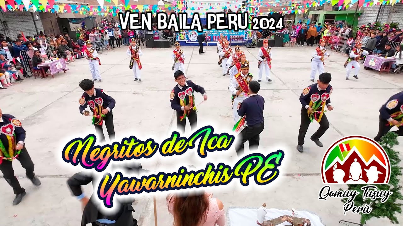 Negritos de Ica - Yawarninchis PE / Ven Baila Peru 2024 Qamuy Tusuy P
