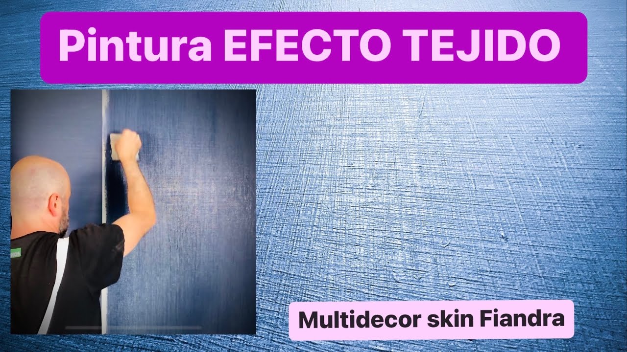 COMO PINTAR UNA PARED CON EFCTO TELA, muktidecor skin fiandra