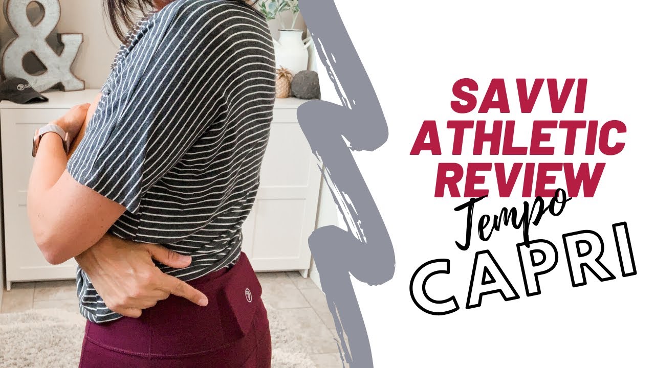 Savvi Athletic Clothing Review - Tempo Capris