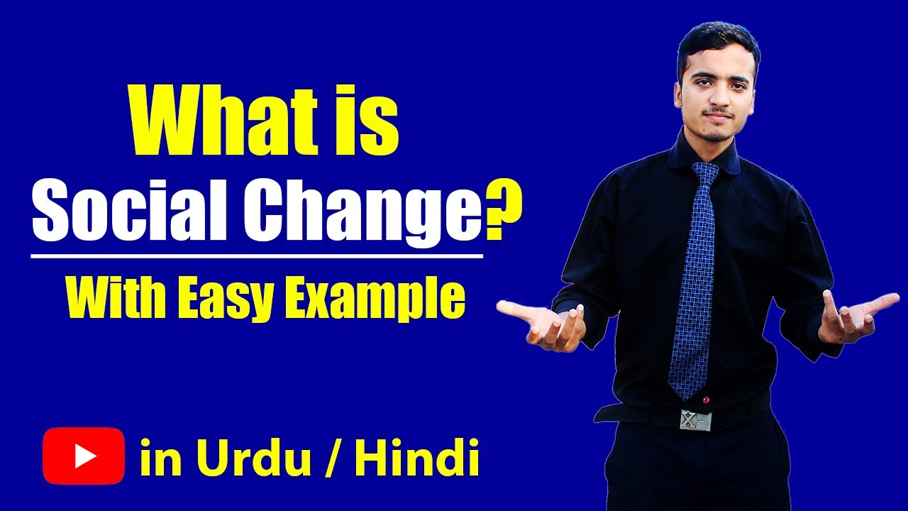 What is Social Change with Examples? Urdu / Hindi