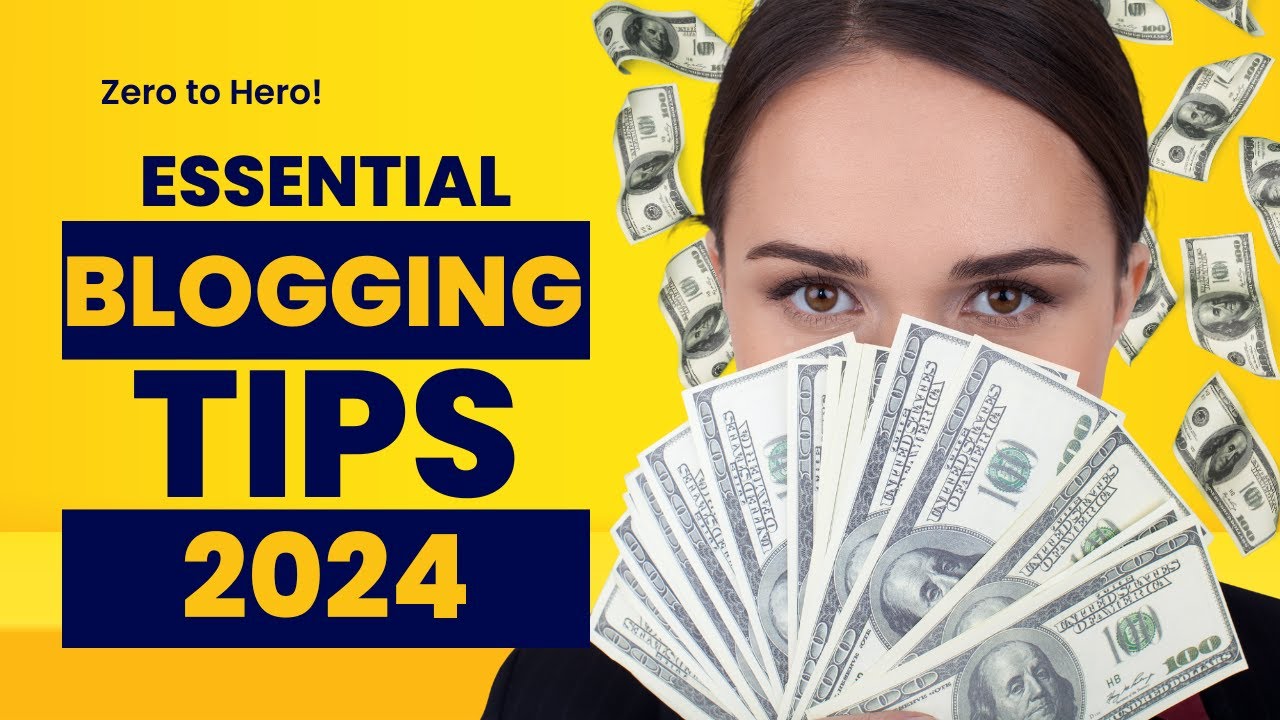 Zero to Hero: Essential Blogging Tips 2024 | Master Your Blog!