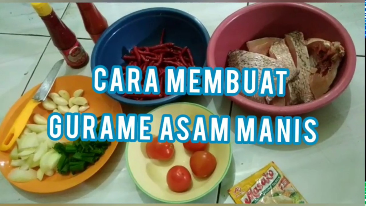 Cara membuat gurame asam manis