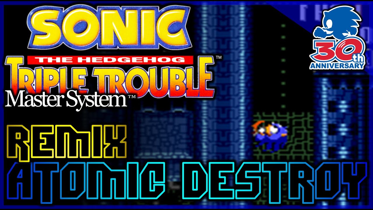 Atomic Destroyer Zone - Sonic Triple Trouble - 30th Anniversary