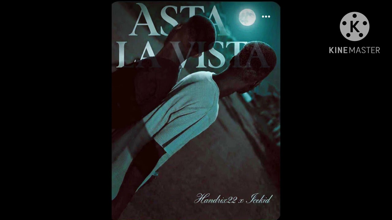Handrix22 - Asta La Vista ft Icekid (Official Audio)