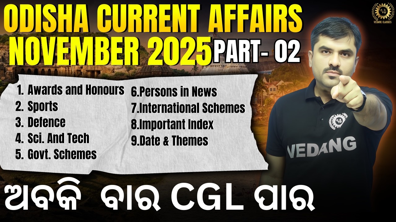 November 2025  part-02 Odisha Current Affairs | OSSC CGL 2025–26  Complete Current Affairs Analysis