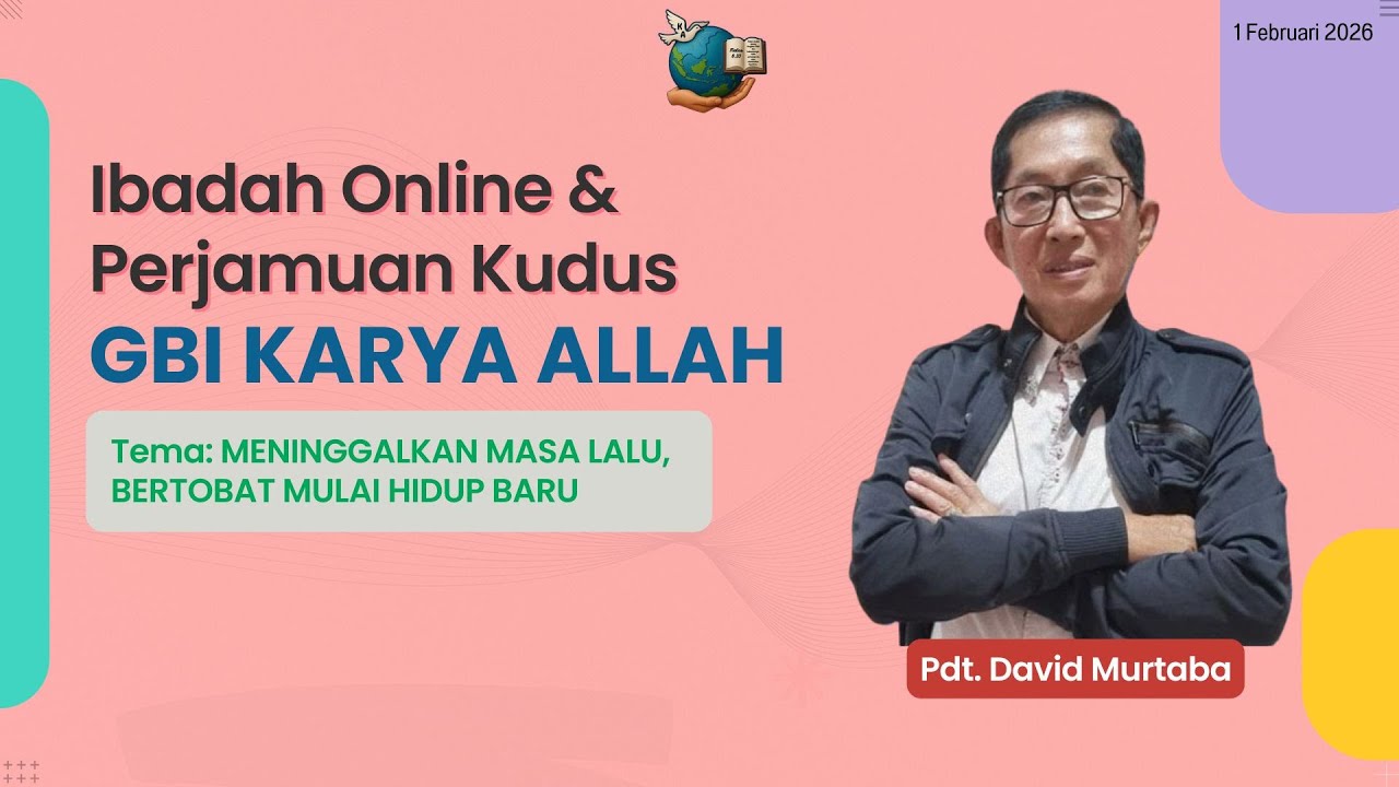 Ibadah Online & Perjamuan Kudus 1 Feb 2026 - 