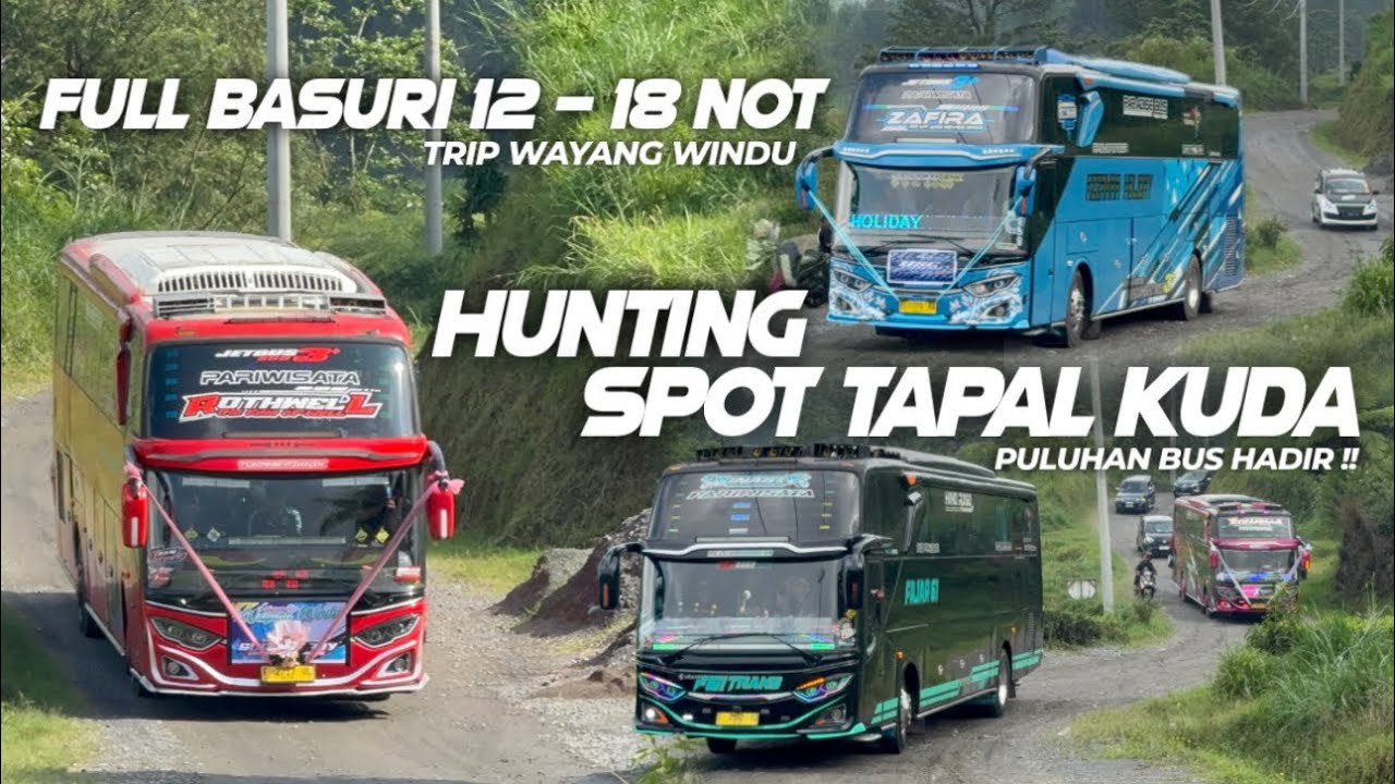 ASYIK JACKPOT BUS ARTIS😍Full Telolet 12 & 18 Not ! Hunting di Spot Tapal Kuda Menuju Wayang Windu