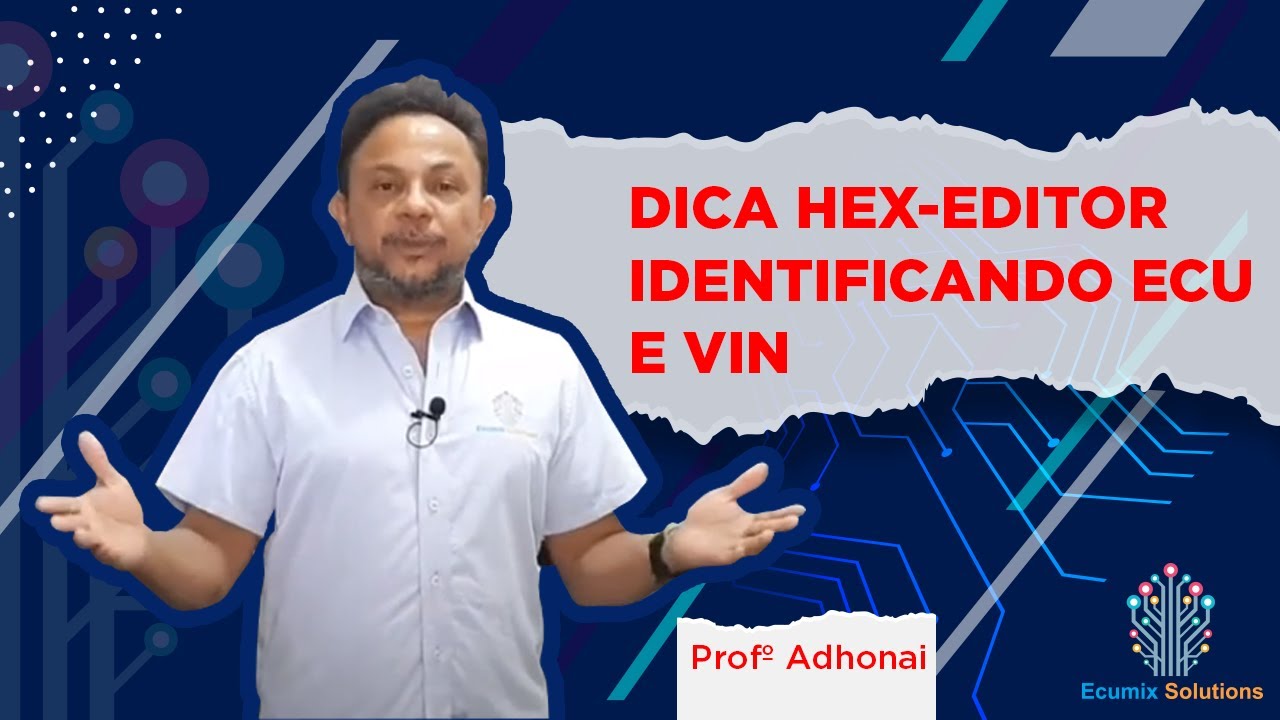 DICA HEX-EDITOR IDENTIFICANDO ECU E VIN