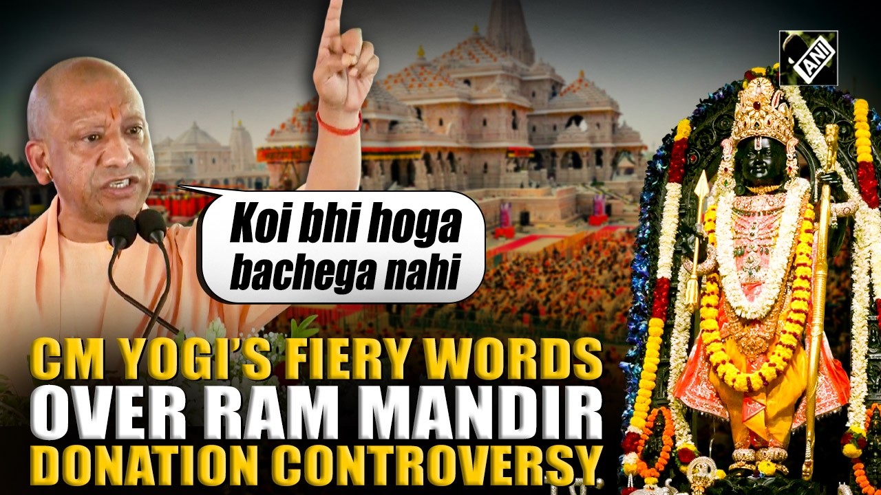 CM Yogi targets Congress, Samajwadi Party on Ram Mandir donation row, warns culprits over SIT probe