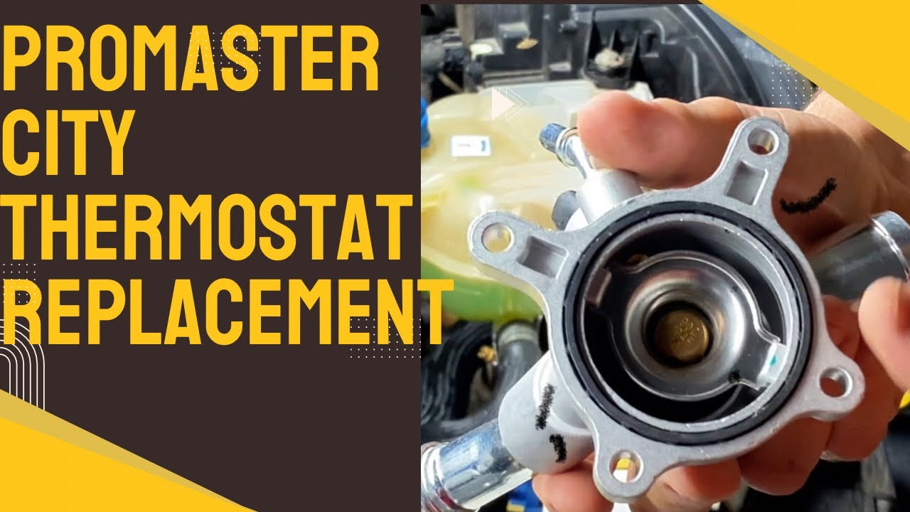 Promaster City Thermostat replacement