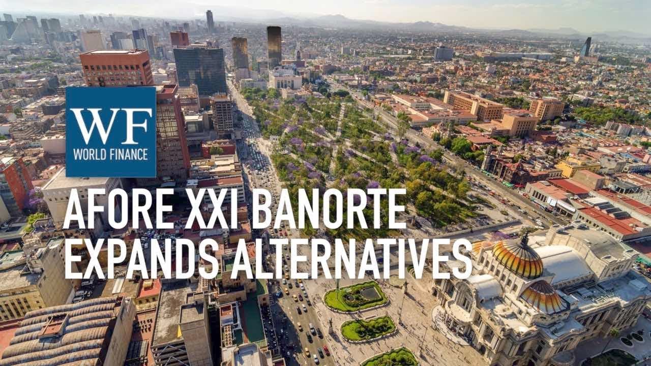 Mexico's largest pension fund expands alternatives portfolio | World Finance
