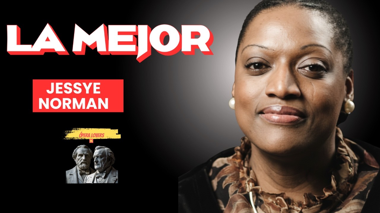 Jessye Norman: ¿La mejor soprano del mundo?