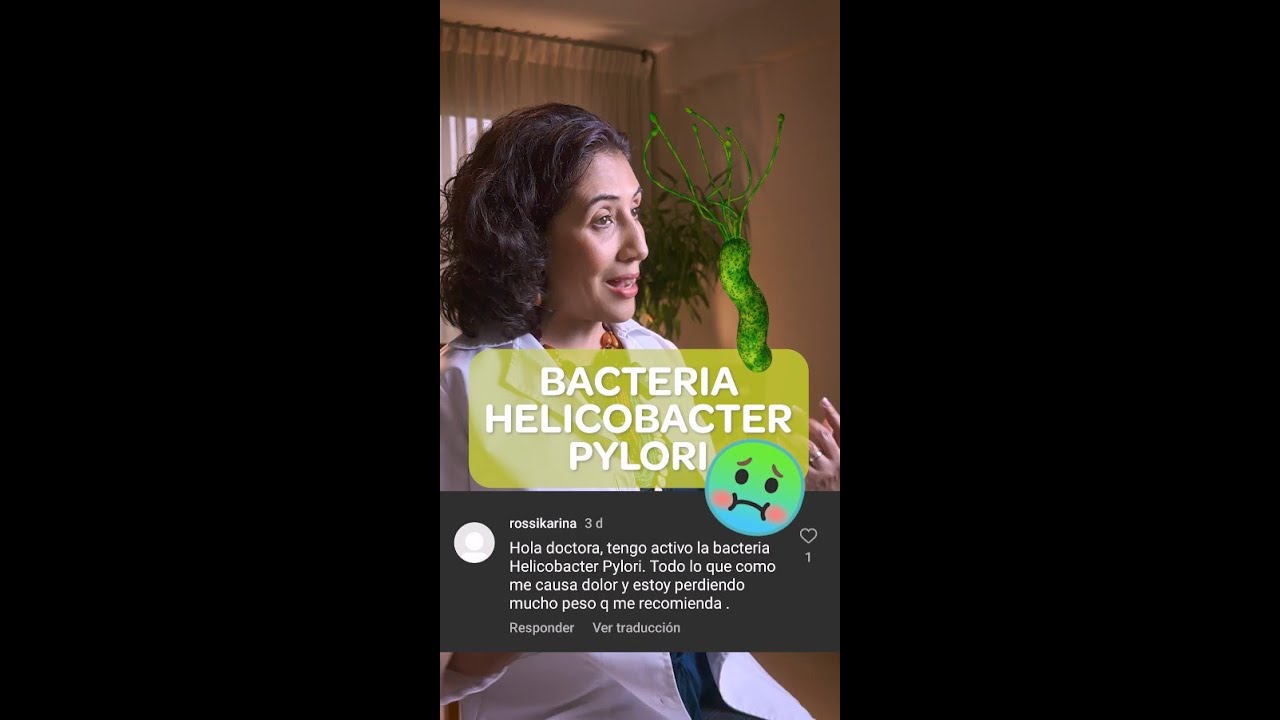 Bacteria HELICOBACTER PYLORI | Dra Catherine Valderrama