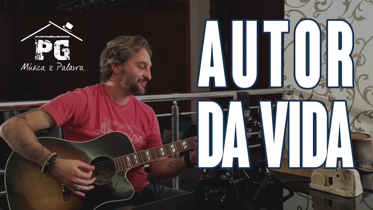 PG - Autor da vida (Música & Palavra)