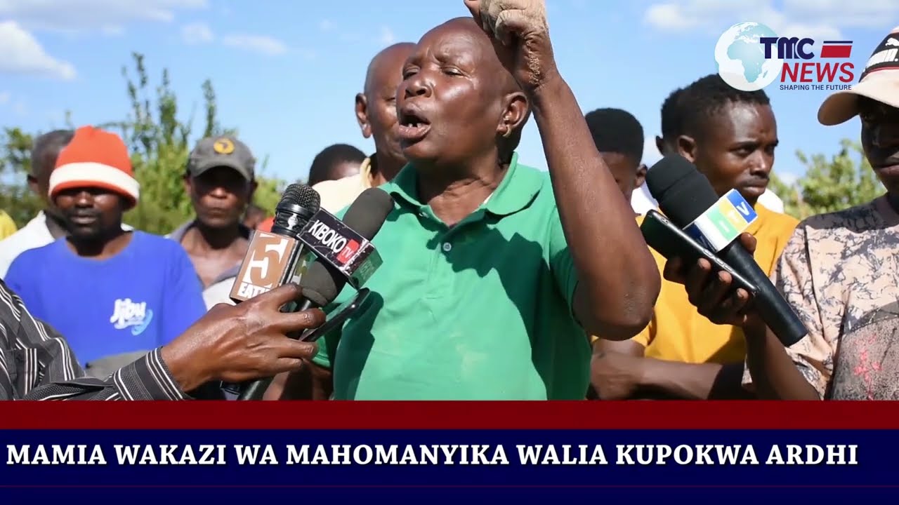 WAKAZI WA MAHOMANYIKA, DODOMA WALIA KUPOKWA ARDHI/ WAOMBA SERIKALI KUINGILIA KATI