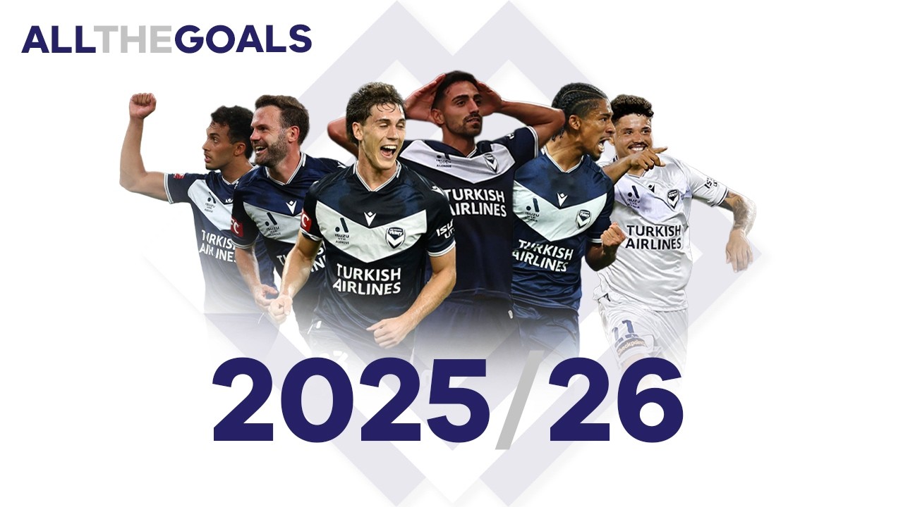 Melbourne Victory &bull; 2025/26 &bull; All The Goals