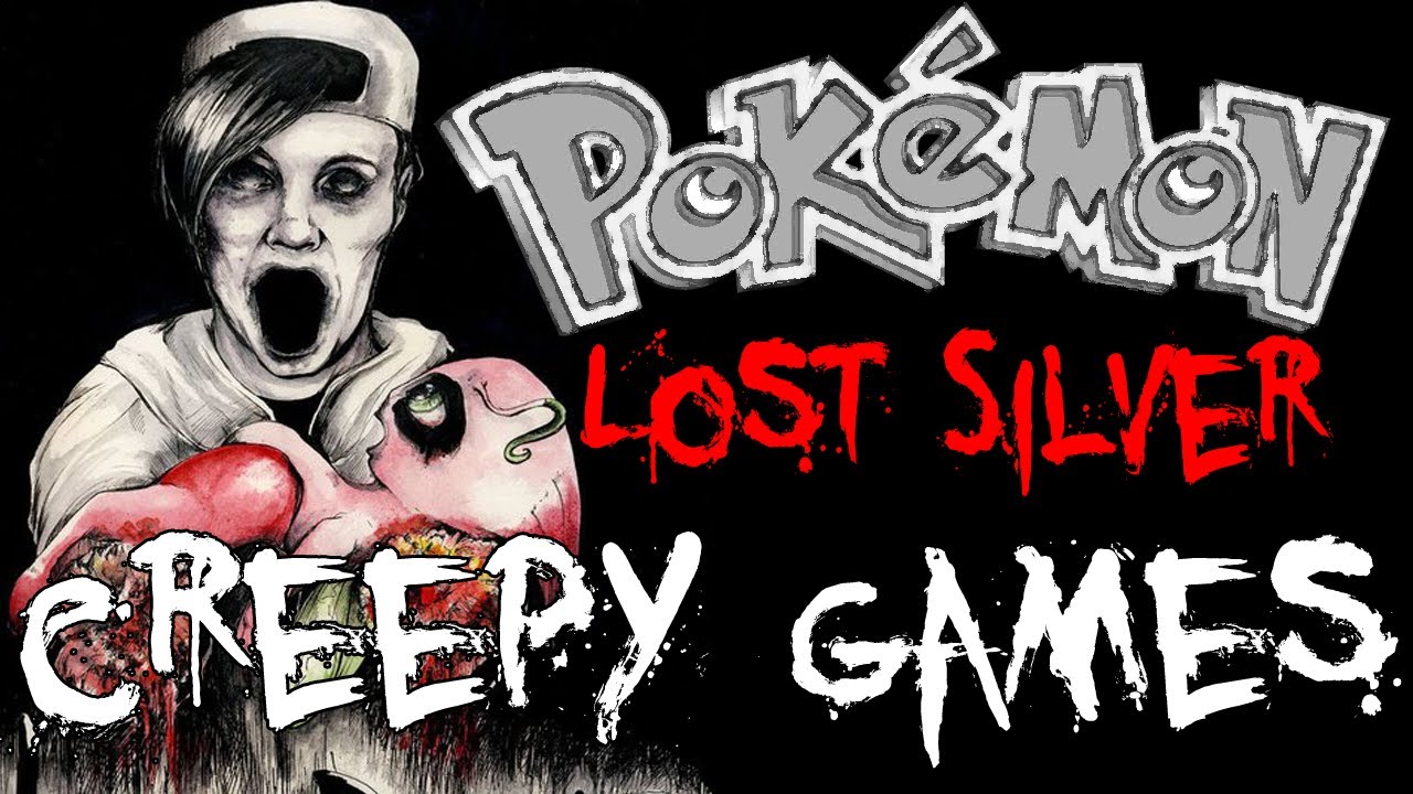 Creepy Games - EP6 Pokémon Lost Silver