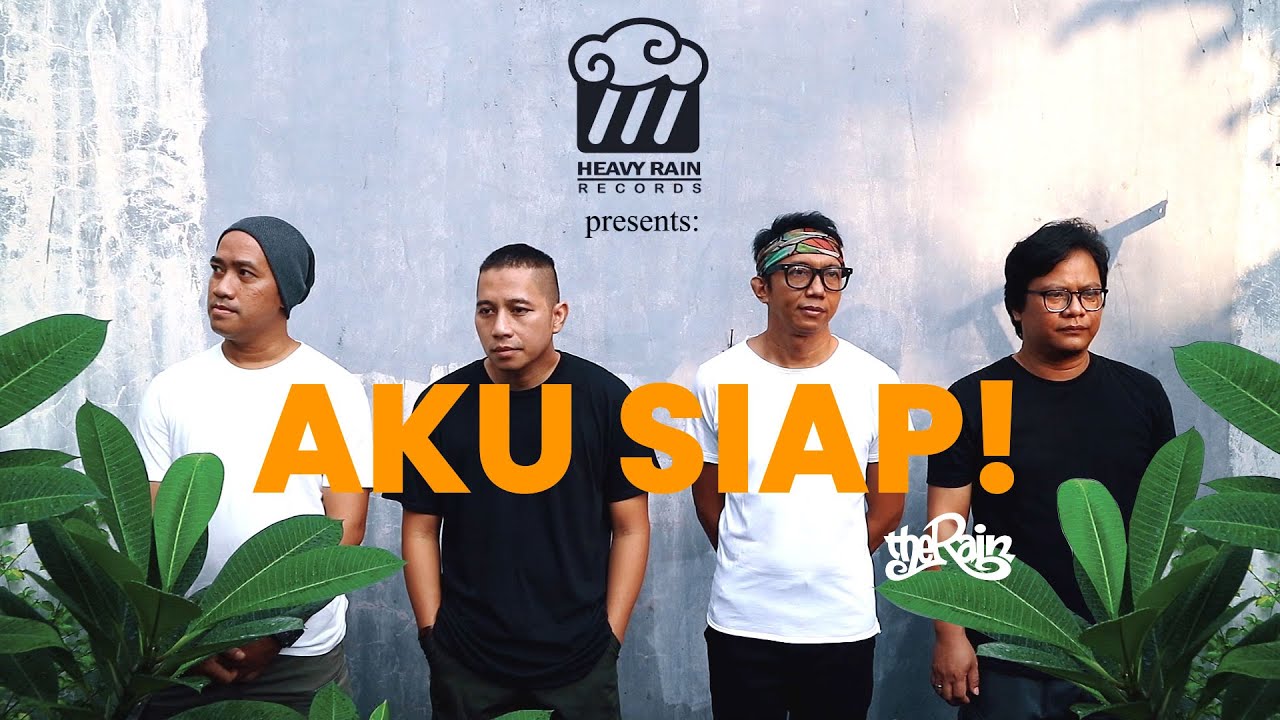 The Rain - Aku Siap! (Official Lyric Video)