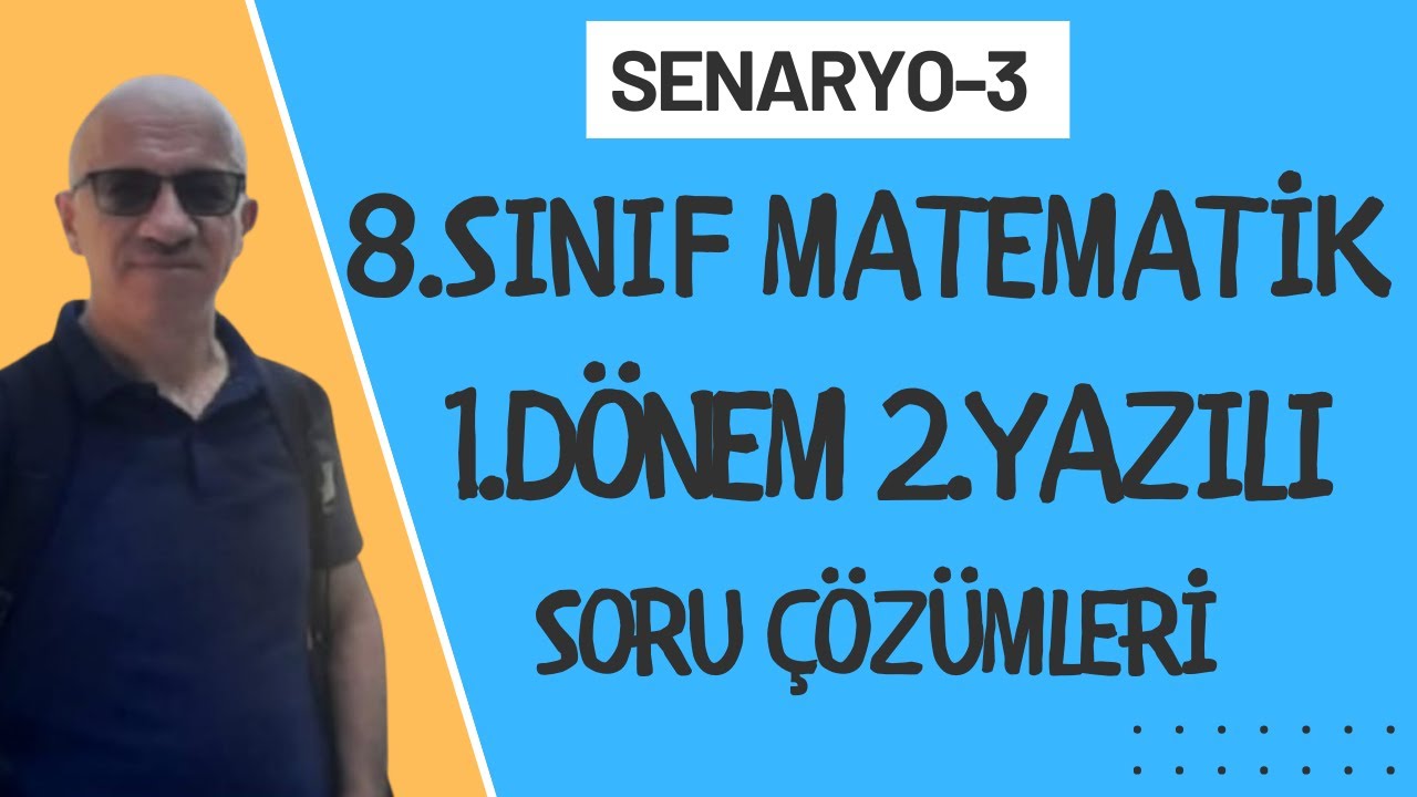 8.Sınıf Matematik 1.Dönem 2.Yazılı Soruları - 2025-2026 (SENARYO-3)