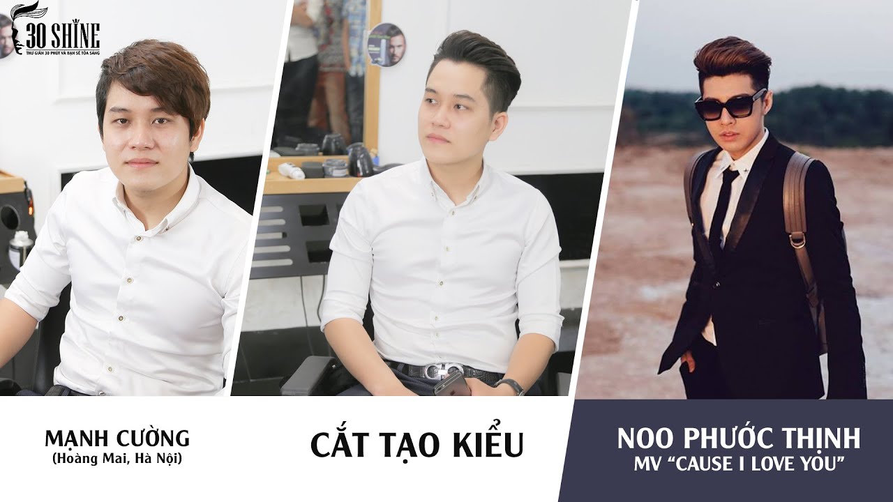 Cắt tạo kiểu Undercut Quiff | Noo Phước Thịnh MV Cause I love you | Mạnh Cường