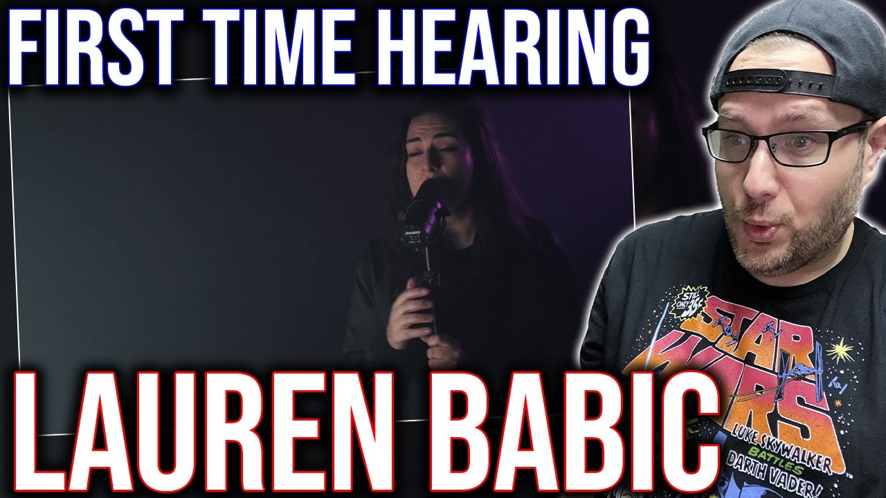 FIRST TIME HEARING LAUREN BABIC! 