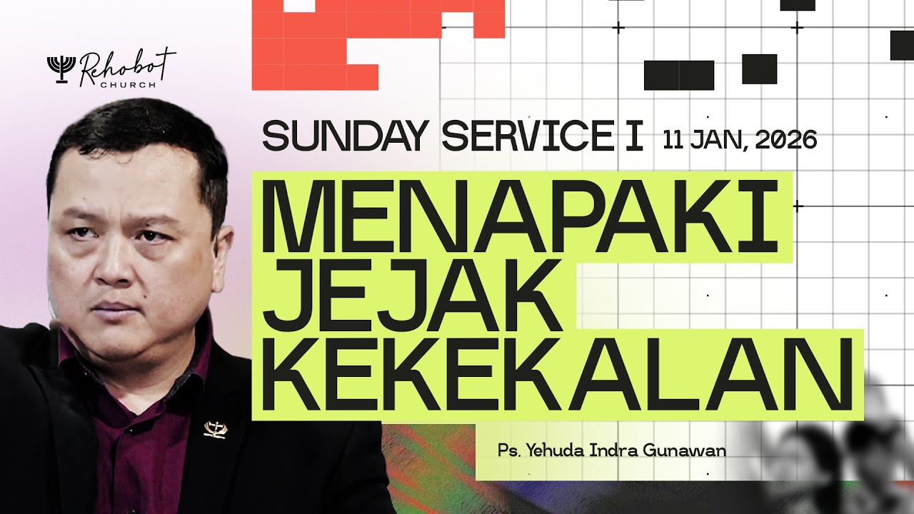 MENAPAKI JEJAK KEKEKALAN | Ps. Yehuda Indra Gunawan | SS I - 11 Januari 2026 | 09.00 WIB