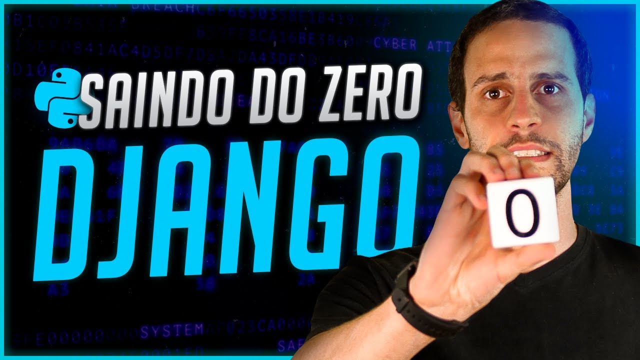 Como Sair do Zero em Django no Python [Passo a Passo Primeiro Site]