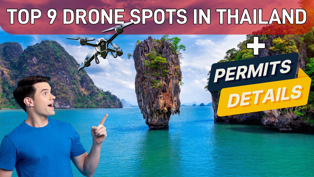 The ULTIMATE THAILAND DRONE Locations Guide (Including Local Permits Details!)