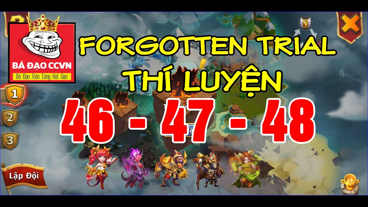 Castle Clash Forgotten Trial 46 47 48 - Chạy Thí Luyện Tầng 46 47 48 Siêu Dễ | Loạn Thành Chiến