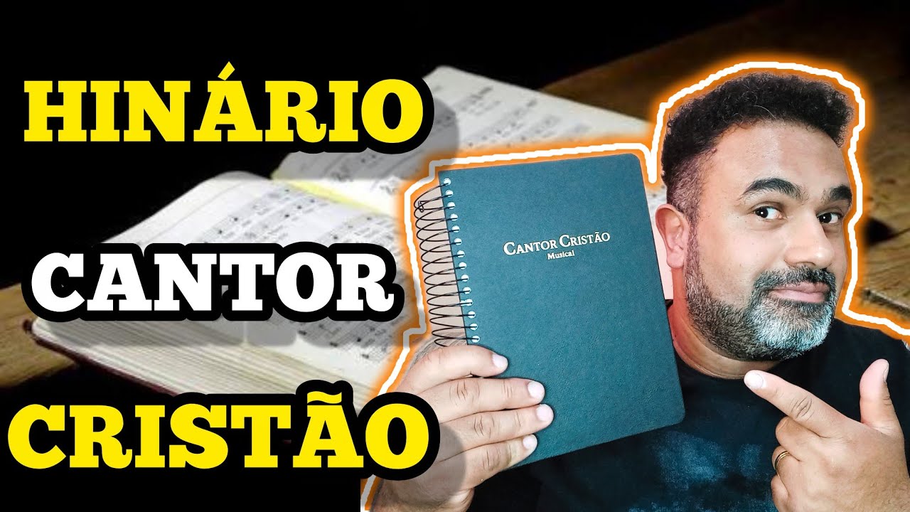 COMPREI O HINÁRIO CANTOR CRISTÃO - Veja como é esse hinário e o que ele nos traz!