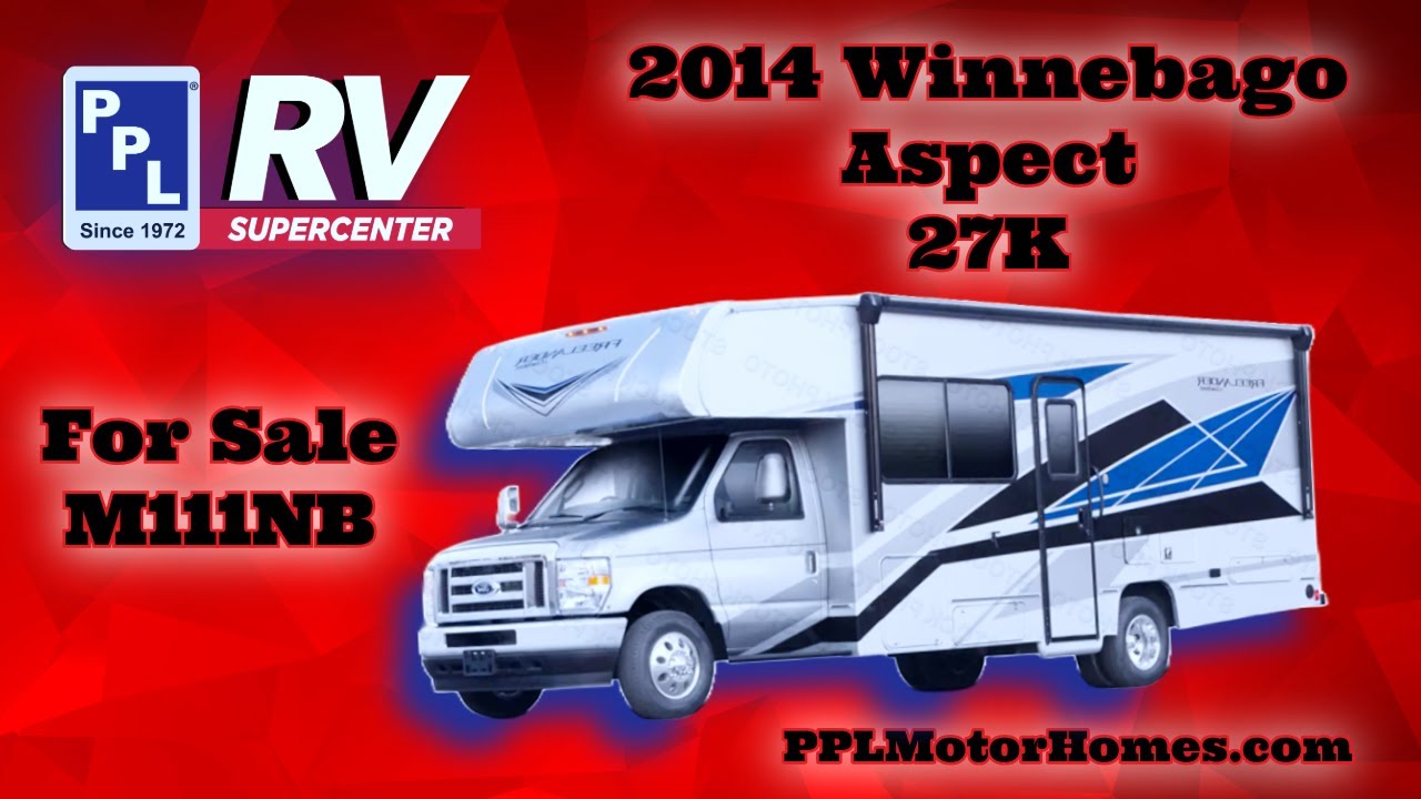 2014 Winnebago Aspect 27K