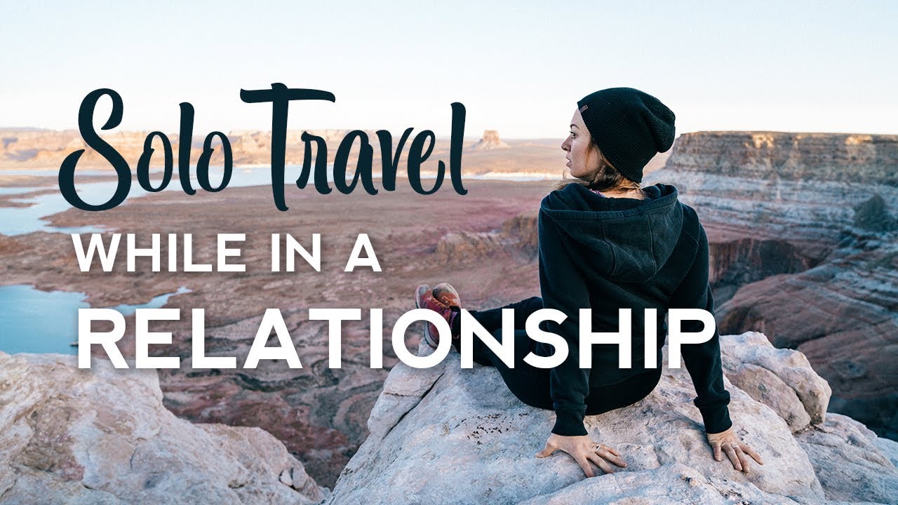 How to Tell Your Partner You're Traveling Without Them
