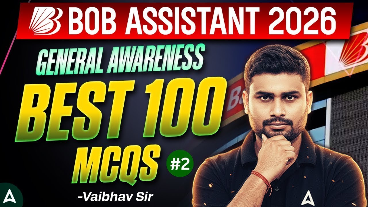 BOB Assistant 2026 General Awareness | GA Best 100 MCQs #2 | Current Affairs | By Vaibhav Sir