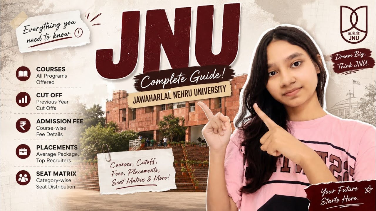JNU CUET UG 2026 Complete Guide  Courses, Cut Off, Fees, Placements, Seat Matrix & Admission Process