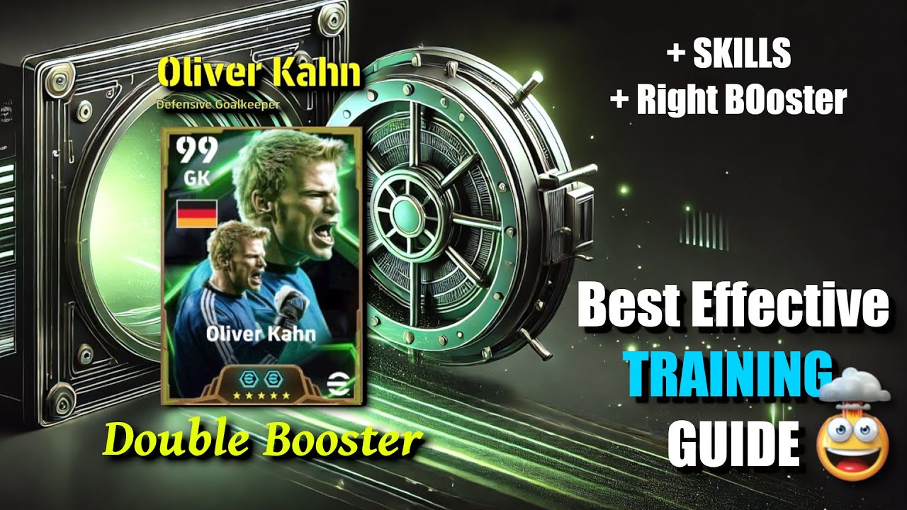 Руководство по тренировкам Оливера Кана Epic Double Booster Card: вратарь защиты eFootball 2025