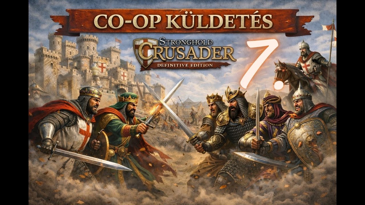 Co-Op 7 - Stronghold Crusader DE