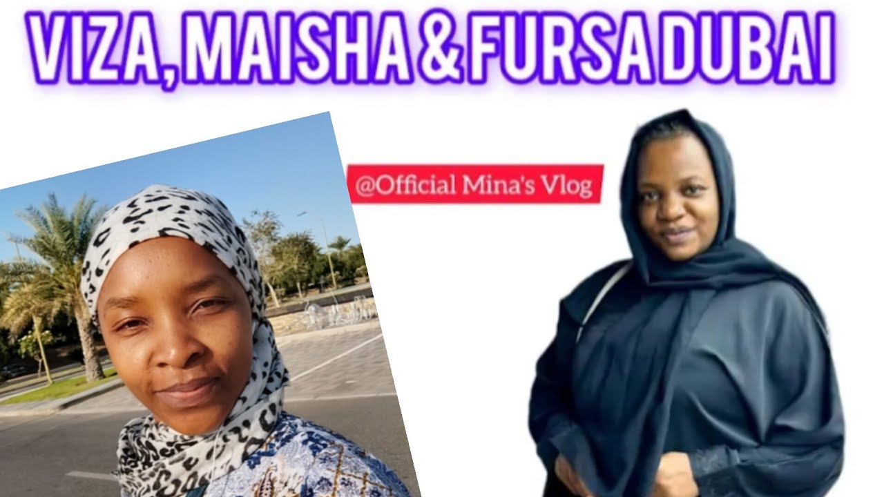Habari Njema|Gharama za Visa na Kazi Dubai@Officialminasvlog