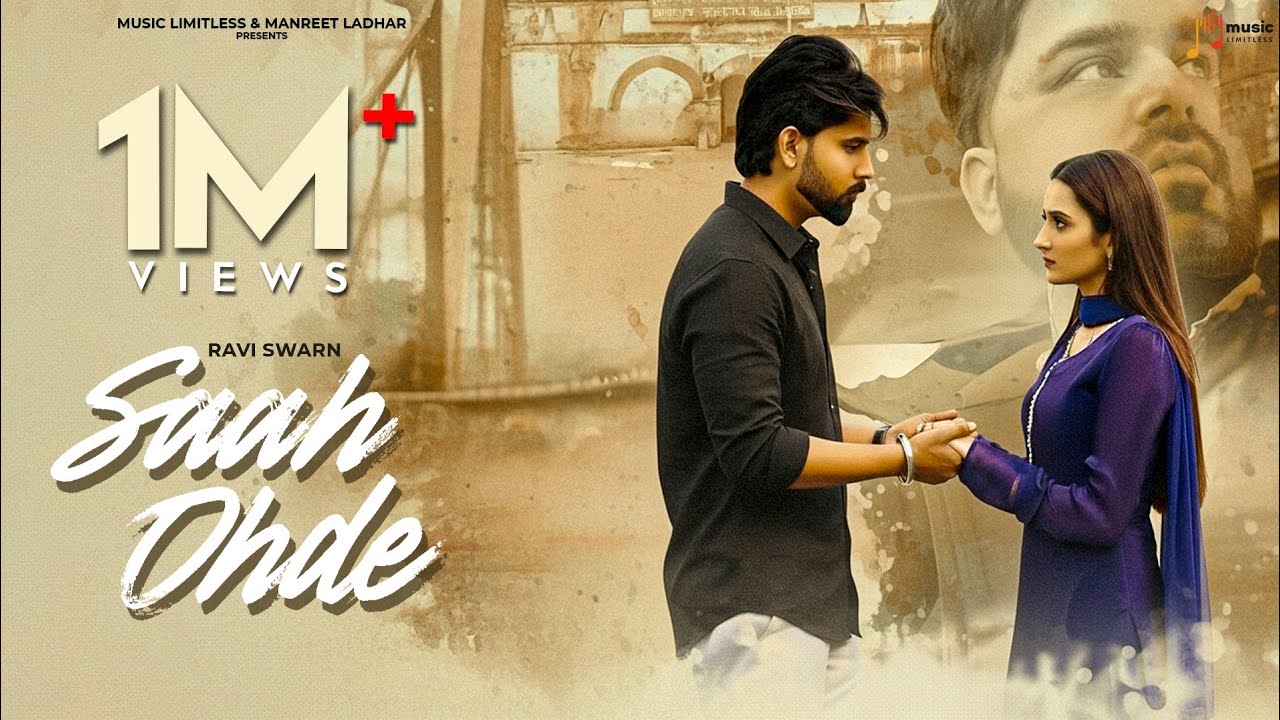 Saah Ohde (Official Video) Ravi Swarn | Mohit Verma| Noor Arora | Sumnit S | Manreet Ladhar