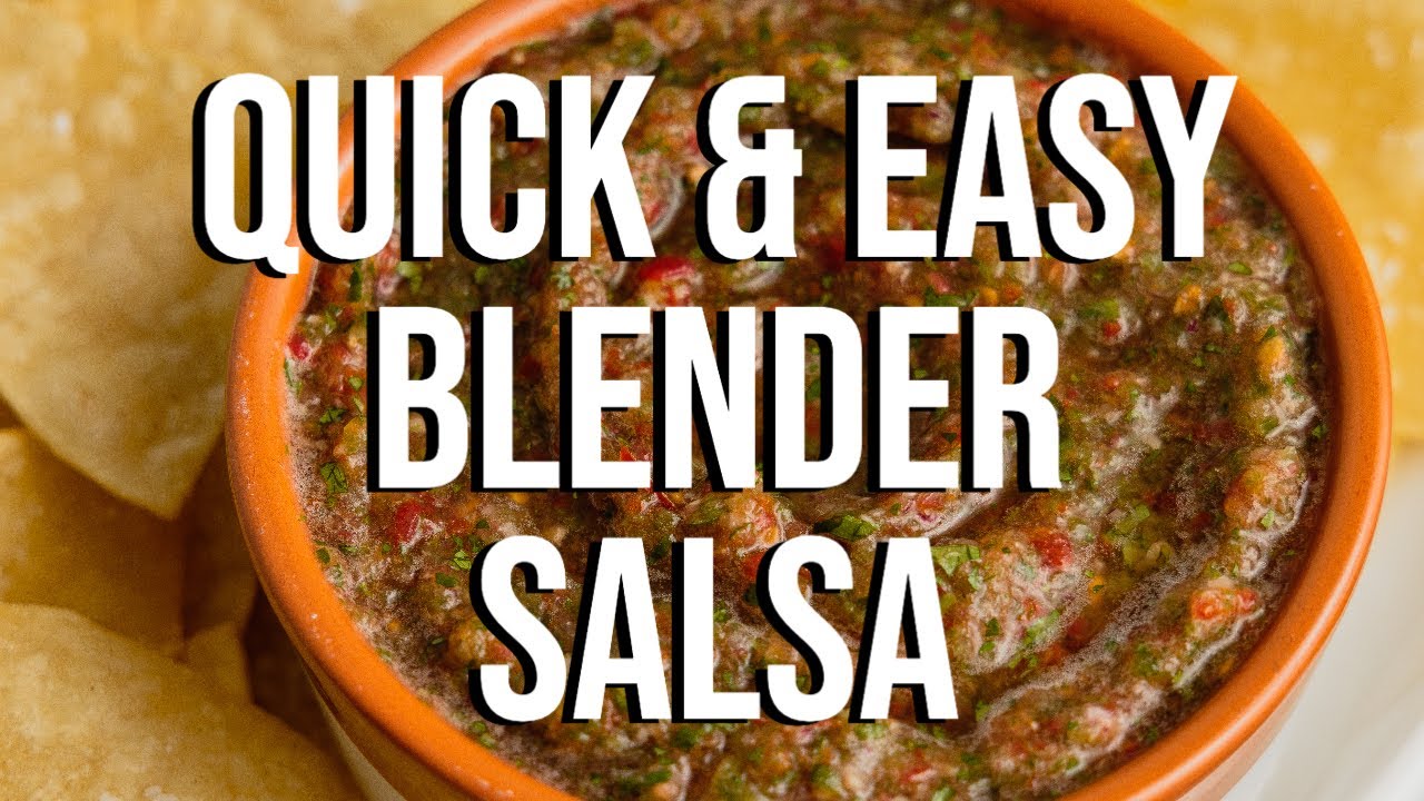 Quick & Easy Blender Salsa