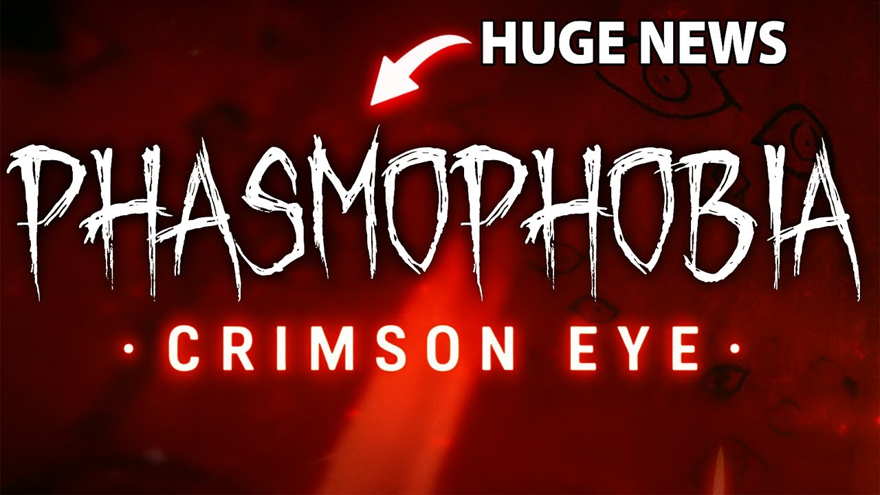 HUGE Phasmophobia Halloween Event Update — The Crimson Eye is BACK!