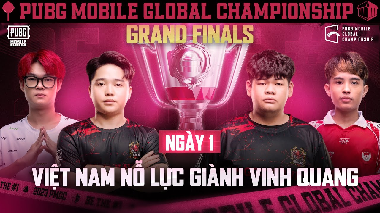 [VN] 2023 PMGC Grand Finals | Day 1 | PUBG MOBILE Global Championship | NỖ LỰC GIÀNH VINH QUANG!