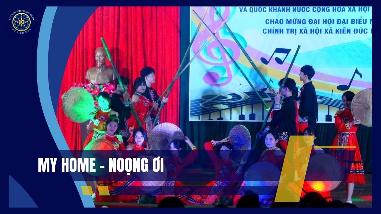 Mashup: My home - Noọng ơi (H) | Truyền Thông Xanh Kiến Đức