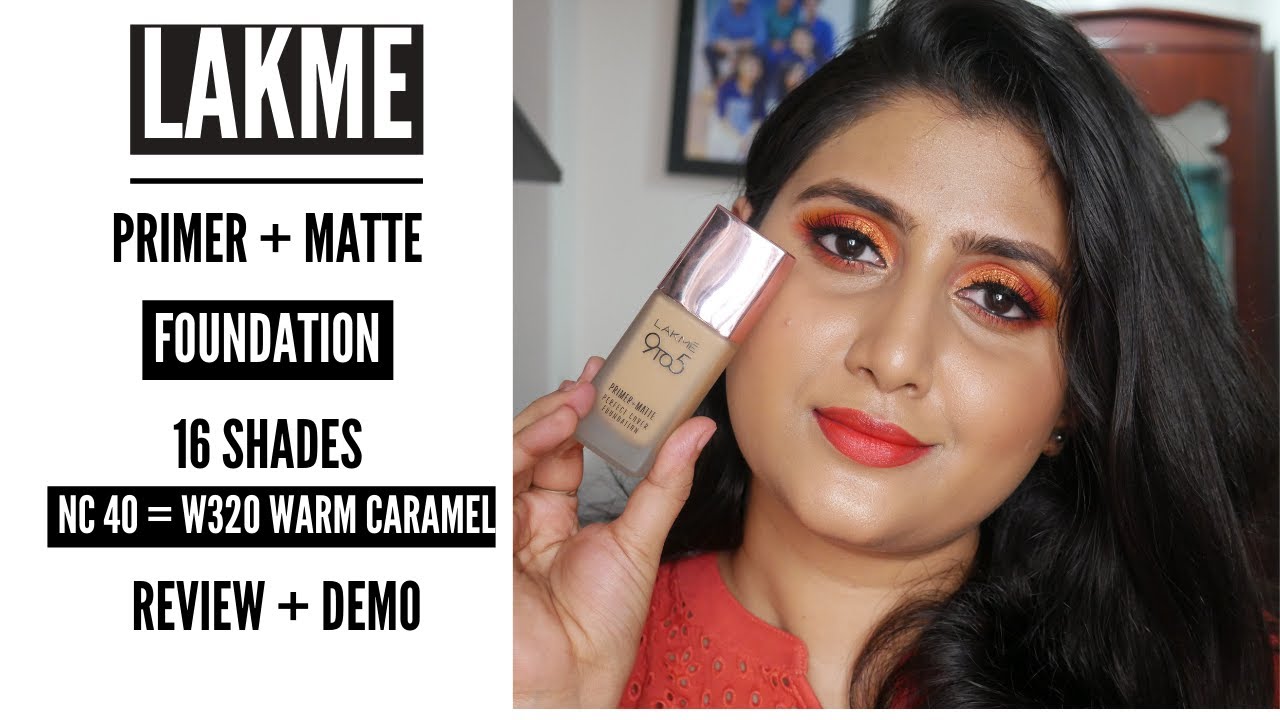 Lakme 9 To 5 Primer + Matte Perfect Cover Foundation W320 Warm Caramel | Review/Swatch & Demo