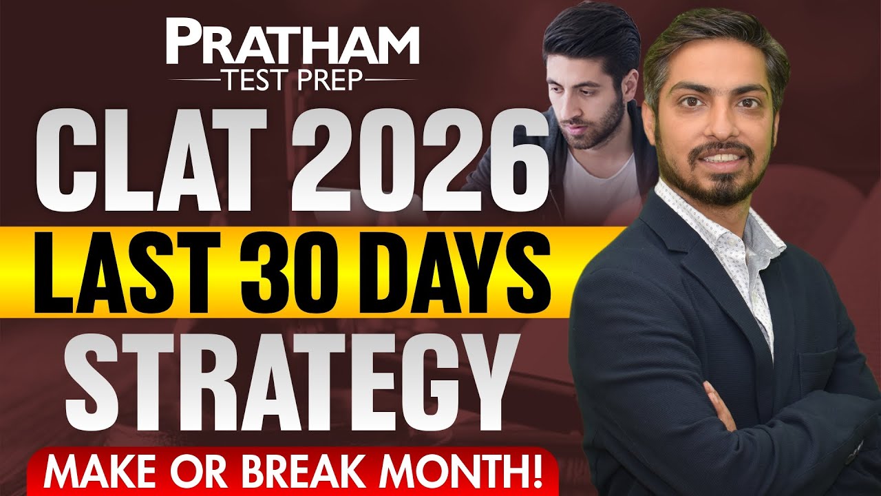 CLAT 2026 | Last 30 Days Strategy | Crack CLAT 2026 with Smart Plan | Pratham Test Prep